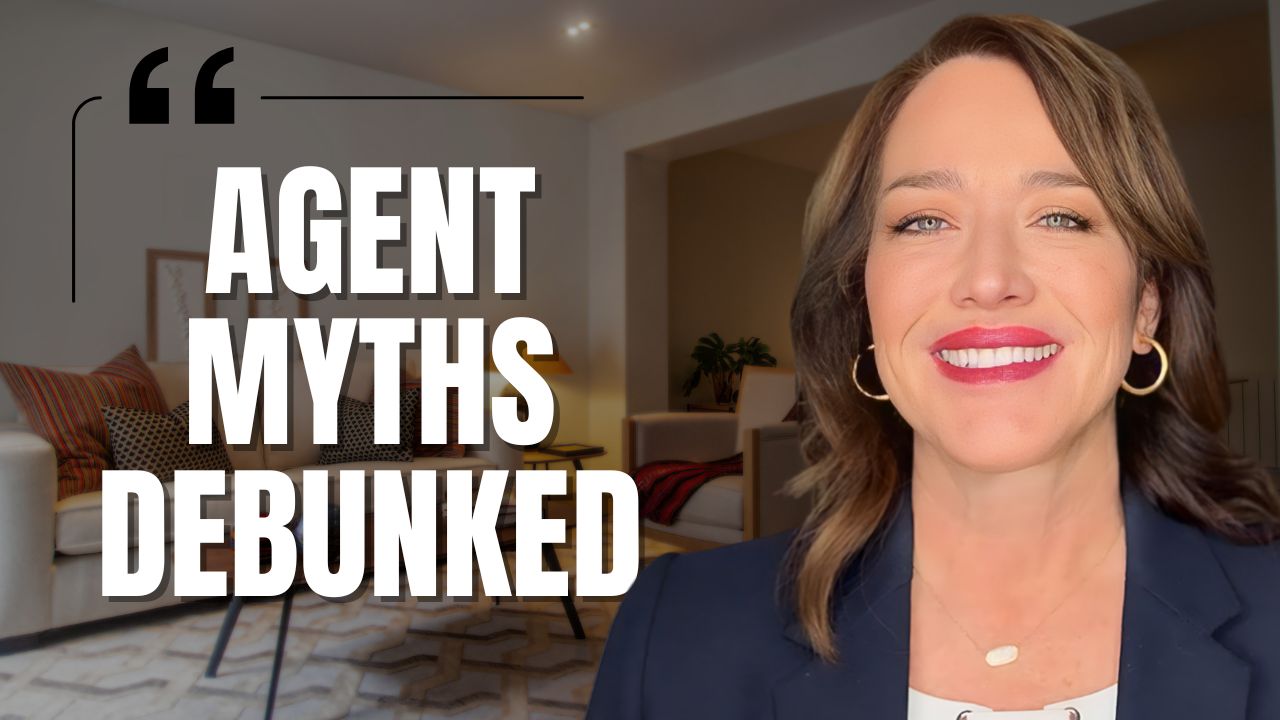 4 Real Estate Agent Myths You Shouldn’t Believe